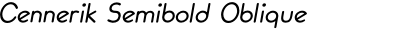 Cennerik Semibold Oblique